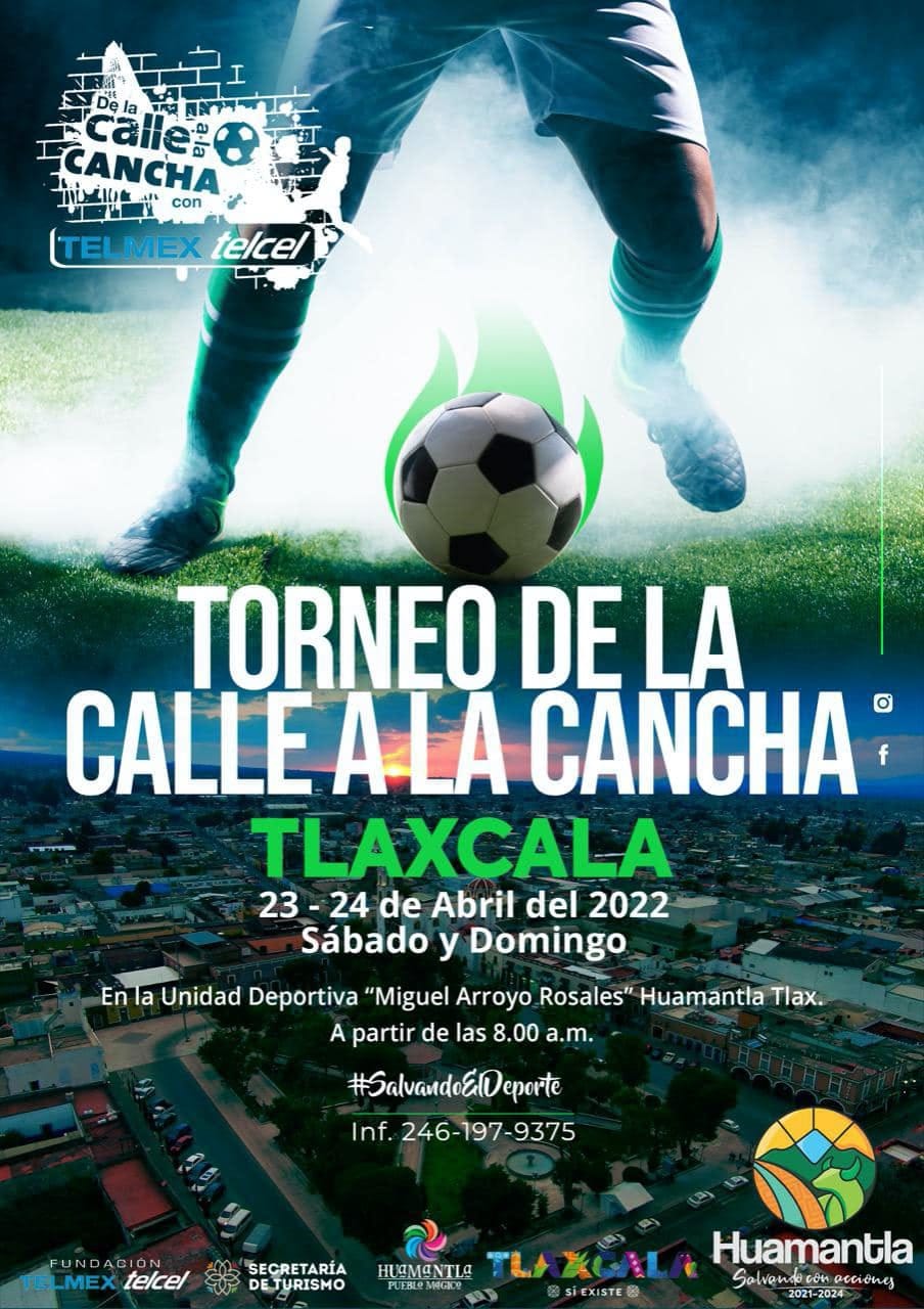 Invita Ayuntamiento de Huamantla al torneo «De la calle a la cancha»