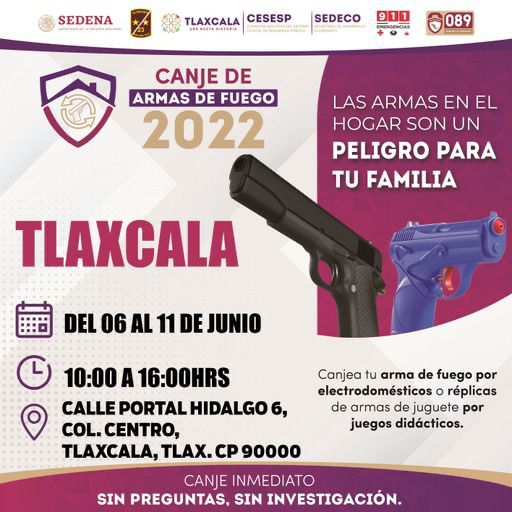  Este lunes inicia el Canje de Armas de Fuego en Tlaxcala Capital
